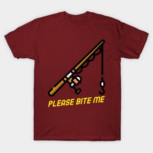 Please Bite Me - Fishing T-Shirt